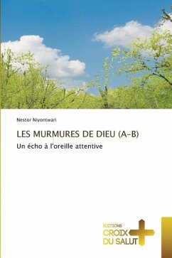 LES MURMURES DE DIEU (A-B) - Niyontwari, Nestor