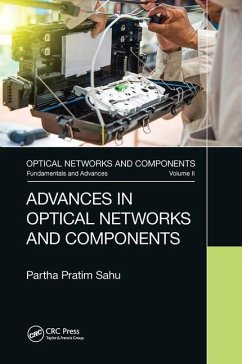 Advances in Optical Networks and Components - Sahu, Partha Pratim