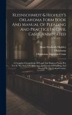 Kleinschmidt & Highley's Oklahoma Form Book And Manual Of Pleading And Practice In Civil Cases, Annotated