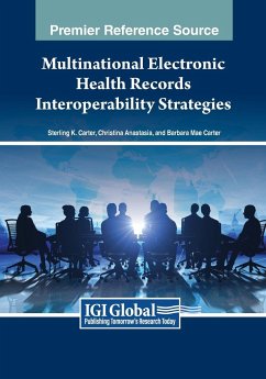 Multinational Electronic Health Records Interoperability Strategies - Carter, Sterling K.; Anastasia, Christina; Carter, Barbara Mae