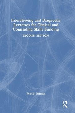 Interviewing and Diagnostic Exercises for Clinical and Counseling Skills Building - Berman, Pearl S