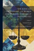 The Judicial Dictionary, of Words and Phrases Judicially Interpreted