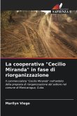 La cooperativa &quote;Cecilio Miranda&quote; in fase di riorganizzazione