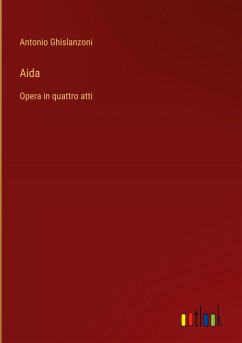 Aida - Ghislanzoni, Antonio