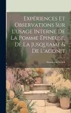 Expériences Et Observations Sur L'usage Interne De La Pomme Épineuse, De La Jusquiame & De L'aconit