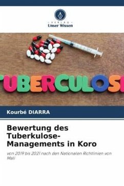 Bewertung des Tuberkulose-Managements in Koro - DIARRA, Kourbé