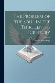 The Problem of the Soul in the Thirteenth-century