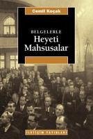 Belgelerle Heyeti Mahsusalar - Kocak, Cemil