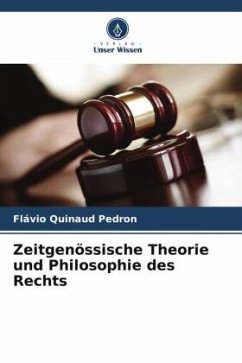 Zeitgenössische Theorie und Philosophie des Rechts - Pedron, Flávio Quinaud