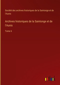 Archives historiques de la Saintonge et de l'Aunis