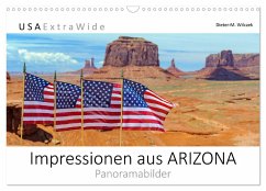 Impressionen aus ARIZONA - Panoramabilder (Wandkalender 2025 DIN A3 quer), CALVENDO Monatskalender - Calvendo;Wilczek, Dieter