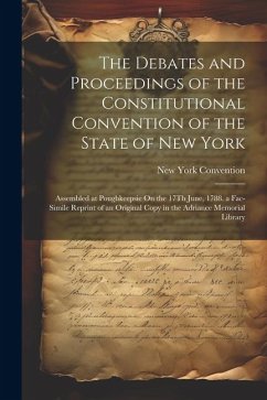 The Debates and Proceedings of the Constitutional Convention of the State of New York - Convention, New York