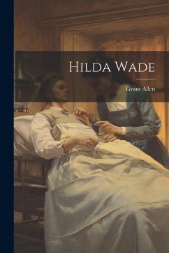 Hilda Wade - Allen, Grant