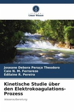 Kinetische Studie über den Elektrokoagulations-Prozess - Peruço Theodoro, Joseane Debora;M. Ferrareze, Caio N.;Pereira, Edilaine R.
