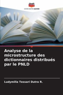 Analyse de la microstructure des dictionnaires distribués par le PNLD - Tessari Dutra R., Ludymilla