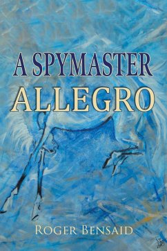 A Spymaster - Bensaid, Roger