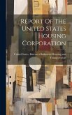 Report Of The United States Housing Corporation