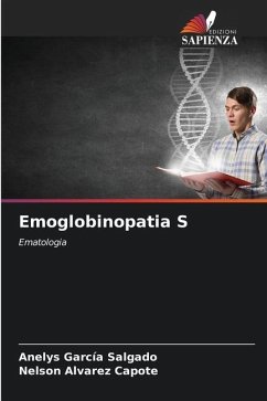 Emoglobinopatia S - Garcia Salgado, Anelys;Alvarez Capote, Nelson