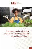 Entrepreneuriat chez les Jeunes et Développement Durable au Tchad;