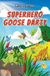 SUPERHERO GOOSE DARTY - Bild 1