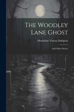 The Woodley Lane Ghost - Dahlgren, Madeleine Vinton