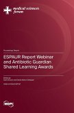 ESPAUR Report Webinar and Antibiotic Guardian Shared Learning Awards