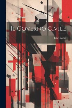 Il governo civile - Locke, John