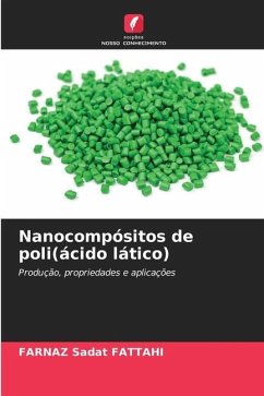 Nanocompósitos de poli(ácido lático) - FATTAHI, FARNAZ Sadat