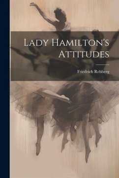 Lady Hamilton's Attitudes - Rehberg, Friedrich