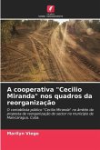 A cooperativa &quote;Cecilio Miranda&quote; nos quadros da reorganização