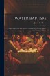 Water Baptism; a Pagan and Jewish Rite,... - Bild 1