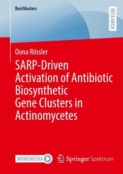 SARP-Driven Activation of Antibiotic Biosynthetic Gene Clusters in Actinomycetes - Rössler, Oona