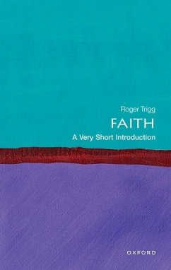 Faith: A Very Short Introduction - Trigg, Roger