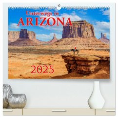 Unterwegs in ARIZONA (hochwertiger Premium Wandkalender 2025 DIN A2 quer), Kunstdruck in Hochglanz