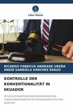 KONTROLLE DER KONVENTIONALITÄT IN EKUADOR - ANDRADE UREÑA, RICARDO FABRICIO;Sánchez Erazo, Angie Gabriela