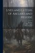 Lives and Letters of Abelard and Heloise - Bild 1