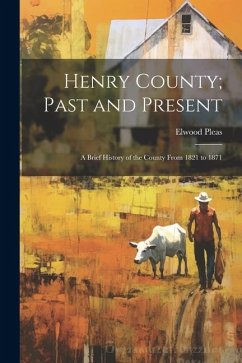 Henry County; Past and Present - Pleas, Elwood