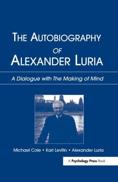 The Autobiography of Alexander Luria - Cole, Michael; Levitin, Karl; Luria, Alexander R