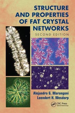 Structure and Properties of Fat Crystal Networks - Marangoni, Alejandro G.; Wesdorp, Leendert H.