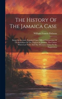 The History Of The Jamaica Case - Finlason, William Francis