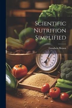 Scientific Nutrition Simplified - Brown, Goodwin