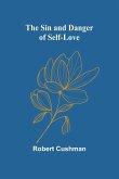 The Sin and Danger of Self-Love