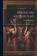 Under the Meteor Flag - Bild 1