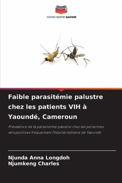 Faible parasitémie palustre chez les patients VIH à Yaoundé, Cameroun - Anna Longdoh, Njunda;Charles, Njumkeng