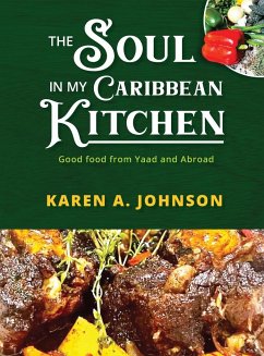 The Soul in my Caribbean Kitchen - Johnson, Karen A.