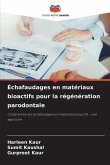 Échafaudages en matériaux bioactifs pour la régénération parodontale