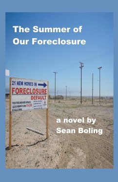 The Summer of Our Foreclosure - Boling, Sean