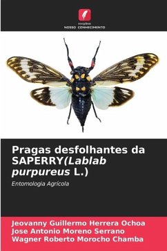 Pragas desfolhantes da SAPERRY(Lablab purpureus L.) - Herrera Ochoa, Jeovanny Guillermo;Moreno Serrano, Jose Antonio;Morocho Chamba, Wagner Roberto