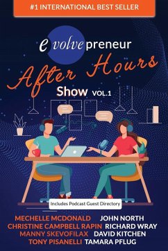 Evolvepreneur (After Hours) Show Volume 1 - North, John; McDonald, Mechelle; Wray, Richard