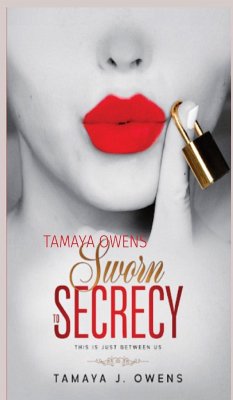 Sworn To Secrecy - Owens, Tamaya J.